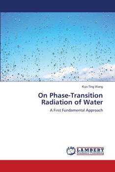 Paperback On Phase-Transition Radiation of Water Book