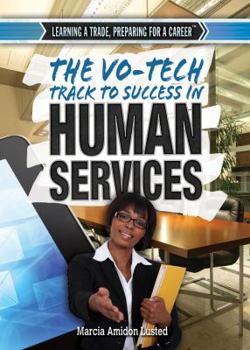 Library Binding The Vo-Tech Track to Success in Human Services Book