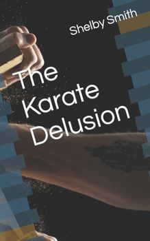 Paperback The Karate Delusion Book