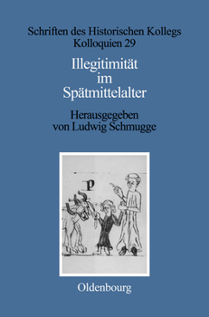 Hardcover Illegitimität Im Spätmittelalter [German] Book