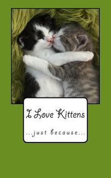 Paperback I Love Kittens Book