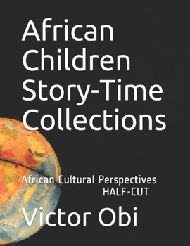 Paperback African Children Story-Time Collections: African Cultural Perspectives- HALF CUT Book