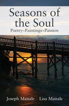 Paperback Seasons of the Soul: Poetry Paintings Passion Book