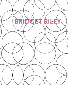 Hardcover Bridget Riley: Paintings and Related Work 1983-2010 Book
