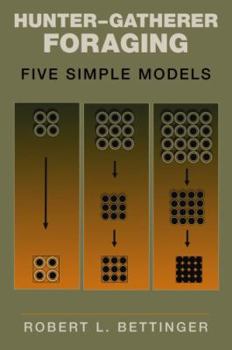 Paperback Hunter-Gatherer Foraging: Five Simple Models Book