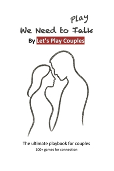 Paperback We Need To Play: The ultimate playbook for couples Book