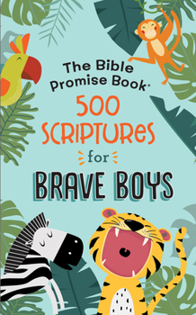 Paperback Bible Promise Book: 500 Scriptures for Brave Boys Book