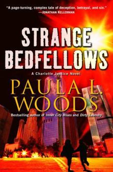 Hardcover Strange Bedfellows: A Charlotte Justice Novel Book