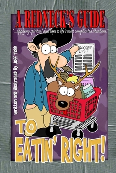 Paperback A Redneck's Guide To Eatin' Right! Book
