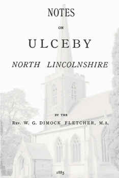 Paperback Notes on Ulceby, North Lincolnshire Book