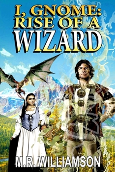 Paperback I, Gnome: Rise of a Wizard Book