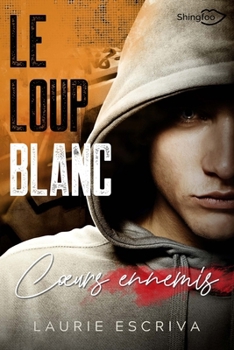 Paperback Le Loup Blanc: Coeurs Ennemis [French] Book