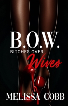 Paperback B.O.W.: Bitches Over Wives Book
