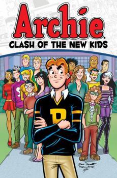 Archie: Clash of the New Kids - Book #17 of the Archie & Friends All-Stars