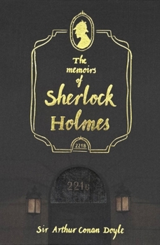 The Memoirs of Sherlock Holmes - Book #4 of the Sherlock Holmes