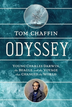 Hardcover Odyssey: Young Charles Darwin, the Beagle, and the Voyage That Changed the World Book