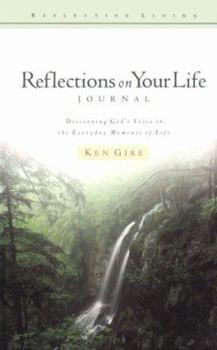 Hardcover Reflections on Your Life: Journal: Discerning God's Voice in the Everyday Moments of Life Book