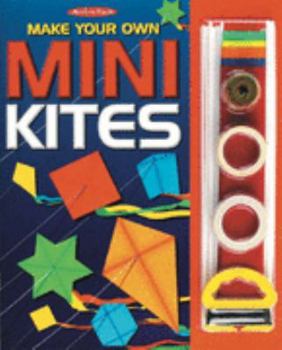 Paperback Action Packs: Make Your Own Mini Kites (Action Pack) Book