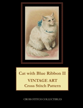 Paperback Cat with Blue Ribbon II: Vintage Art Cross Stitch Pattern [Large Print] Book