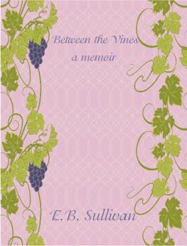 Paperback Between the Vines: A memoir Book