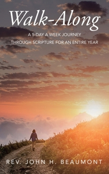 Hardcover Walk-Along: A 5-Day a Week Journey through Scripture for an Entire Year Book
