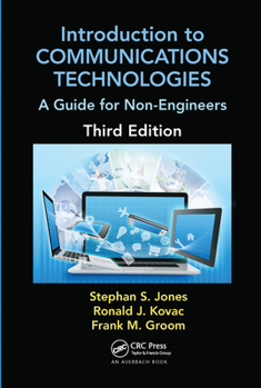 Paperback Introduction to Communications Technologies: A Guide for Non-Engineers, Third Edition Book