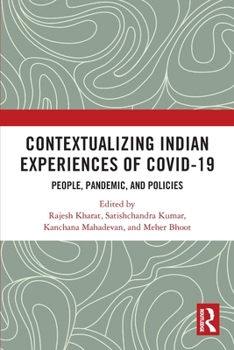 Paperback Contextualizing Indian Experiences of Covid-19: People, Pandemic, and Policies Book