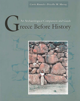 Paperback Greece Before History: An Archaeological Companion and Guide Book