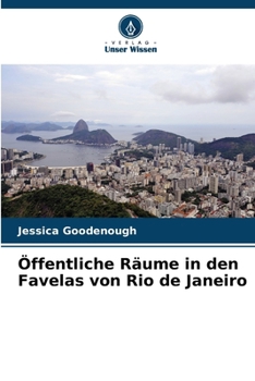 Öffentliche Räume in den Favelas von Rio de Janeiro (German Edition)