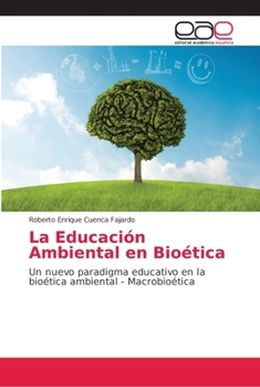 Paperback La Educación Ambiental en Bioética [Spanish] Book