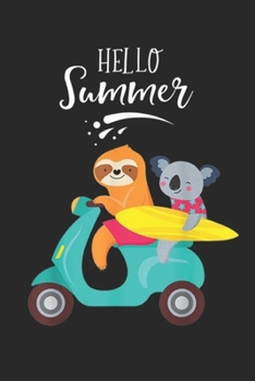 Paperback Hello summer: Cute Sloth in Summer fun with cute koalas Journal/Notebook Blank Lined Ruled 6x9 100 Pages Book