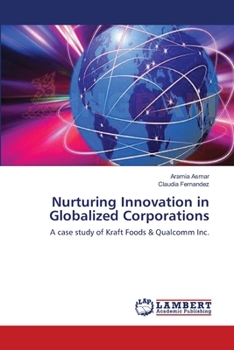 Paperback Nurturing Innovation in Globalized Corporations Book