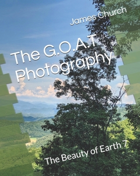 Paperback The G.O.A.T Photography: The Beauty of Earth 7 Book
