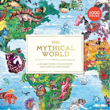 The Mythical World: A Jigsaw Puzzle Filled with Fantastical Creatures (1000 Piece Puzzle)