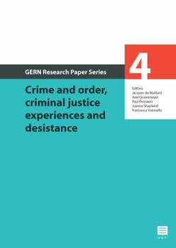 Paperback Crime and Order, Criminal Justice Experiences and Desistance, 4 Book