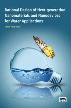 Paperback Rational Design of Next-Generation Nanomaterials and Nanodevices for Water Applications Book