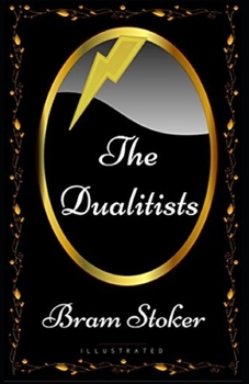 The Dualitists Illustrated