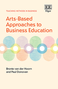 Hardcover Arts-Based Approaches to Business Education Book