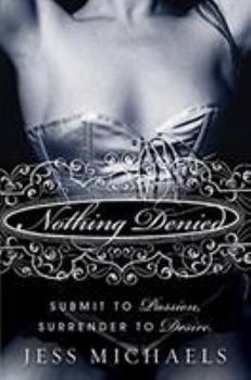 Nothing Denied - Book #3 of the Albright Sisters
