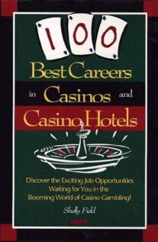 Paperback 100 Best Careers in Casinos and Casino Hotels Book