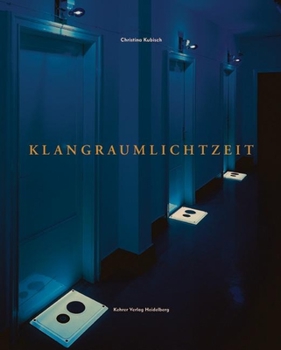 Hardcover Christina Kubisch: Klangraumlichtzeit [German] Book