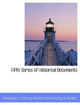 Fifth Series of Historcal Documents