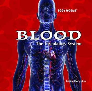 Library Binding Blood: The Circulatory System Book