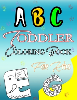 ABC Toddler Coloring Book for kids: