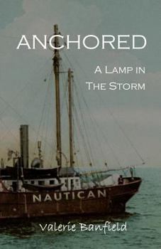 Paperback Anchored: A Lamp in the Storm Book