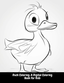 Paperback Duck Coloring: A Digital Coloring Book for Kids Book