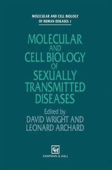 Molecular and Cell Biology of Sexually Transmitted Diseases (Molecular and Cell Biology of Human Diseases Series)
