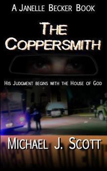 The Coppersmith - Book #1 of the Janelle Becker