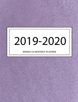 2019 - 2020 Weekly and Monthly Planner: Calendar Schedule + Organizer | Inspirational Quotes (2019-2020 Academic Planners
