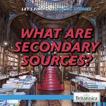 Library Binding What Are Secondary Sources? Book